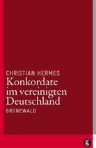 Christian Hermes - Konkordate im vereinigten Deutschland