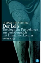 Thoma Freyer, Thomas Freyer - Der Leib