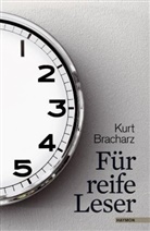 Kurt Bracharz - Für reife Leser