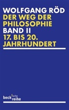 Wolfgang Röd - Der Weg der Philosophie. Bd.2. Bd.2
