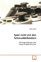 Simon Stock - Spiel nicht mit den Schmuddelkindern