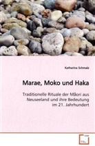 Katharina Schmalz - Marae, Moko und Haka