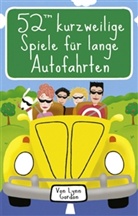 Lynn Gordon - 52 kurzweilige Spiele für lange Autofahrten