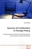 Ilir Kalemaj - Sources of Irredentism in Foreign Policy