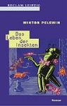 Wiktor Pelewin - Das Leben der Insekten