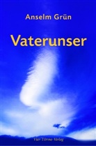 Grün Anselm - Vaterunser