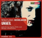 Wolfgang Hohlbein, Dagmar Heller, Michael Schwarzmaier - Unheil, Autorisierte Kurzfassung, 6 Audio-CDs (Audio book)