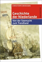Christoph Driessen - Geschichte der Niederlande