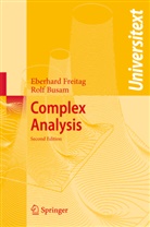 R. Busam, Rolf Busam, E. Freitag, Eberhar Freitag, Eberhard Freitag - Complex Analysis