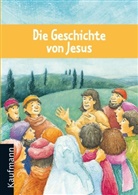 Iris Buchholz, Stefan Horst, Renate Schupp, Iris Buchholz, Stefan Horst, Renate Schupp - Die Geschichte von Jesus