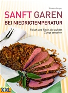 Elisabeth Bangert - Sanft garen bei Niedrigtemperatur