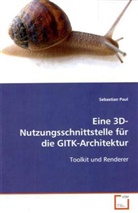Sebastian Paul - Eine 3D-Nutzungsschnittstelle für die  GITK-Architektur