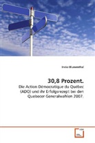 Ineke Blumenthal - 30,8 Prozent.