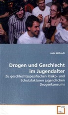 Julia Willrodt - Drogen und Geschlecht im Jugendalter