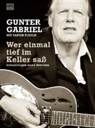 Oliver Flesch, Gunter Gabriel - Wer einmal tief im Keller sass