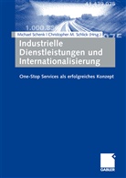 Marc Schlick, Marc Schlick, Michae Schenk, Michael Schenk, Christopher M. Schlick, Christopher Marc Schlick - Industrielle Dienstleistungen und Internationalisierung