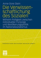 Anne-Dore Stein - Die Verwissenschaftlichung des Sozialen