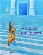 Ulrike Baier, Hermann-Josef Frisch, Hermann-Joseph Frisch, Ulrike Baier - Wie das Ei zum Osterei wurde