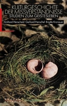 Eckhard Henscheid, Gerhard Henschel, Brigitte Kronauer - Kulturgeschichte der Mißverständnisse