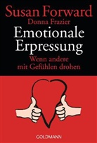 Forwar, Susa Forward, Susan Forward, Frazier, Donna Frazier, Donna Frazier Glynn - Emotionale Erpressung