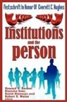 Howard S. Becker, Howard Saul Becker, Blanche Geer, David Riesman, Robert S. Weiss, Robert S. (EDT)/ Riesman Weiss... - Institutions and the Person