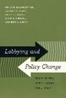 Frank R Baumgartner, Frank R. Baumgartner, Frank R. Berry Baumgartner, Frank R./ Berry Baumgartner, Jeffrey M Berry, Jeffrey M. Berry... - Lobbying and Policy Change