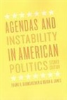 Frank R Baumgartner, Frank R. Baumgartner, Frank R. Jones Baumgartner, Frank R./ Jones Baumgartner, Jones Baumgartner, BAUMGARTNER FRANK R JONES BRYAN... - Agendas and Instability in American Politics, Second Edition