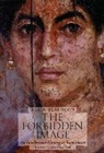 Alain Besancon, Alain/ Todd Besancon, Alain Besançon - Forbidden Image an Intellectual History of Iconoclasm