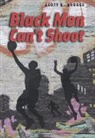 Scott Brooks, Scott N. Brooks, BROOKS SCOTT N, Brooks Scott N. - Black Men Can''t Shoot