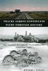 Douglas J. Puffert, PUFFERT DOUGLAS J, Puffert Douglas J. - Tracks Across Continents, Paths Through History