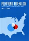Robert A. Schapiro, SCHAPIRO ROBERT A, Schapiro Robert A. - Polyphonic Federalism