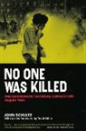 John Schultz, John/ Gitlin Schultz, Schultz John - No One Was Killed