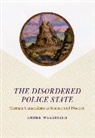 Andre Wakefield, Wakefield Andre - Disordered Police State