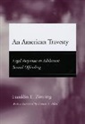 Francis A. Allen, Franklin E. Zimring, Franklin E. Allen Zimring, Franklin E./ Allen Zimring, ZIMRING FRANKLIN E ALLEN FRANCI - American Travesty