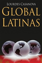 L Casanova, L. Casanova, Lourdes Casanova - Global Latinas