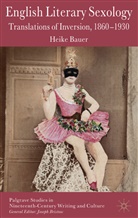 H Bauer, H. Bauer, Heike Bauer - English Literary Sexology