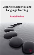 R Holme, R. Holme, Randal Holme, HOLME RANDAL - Cognitive Linguistics and Language Teaching