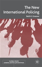 B Greener, B. Greener, Beth Greener, Beth K. Greener, GREENER BETH - New International Policing