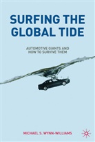 M Wynn-Williams, M. Wynn-Williams, Michael Wynn-Williams, Michael S Wynn-Williams, Michael S. Wynn-Williams - Surfing the Global Tide