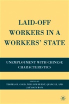 Thomas B. Hurst Gold, T. Gold, Thomas B. Gold, Hurst, W Hurst, W. Hurst... - Laid-Off Workers in a Workers'' State
