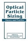Gerar Gouesbet, Gerard Gouesbet, Gérard Gouesbet, Gerard Grehan - Optical Particle Sizing: Theory and Practice