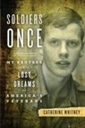 Catherine Whitney - Soldiers Once