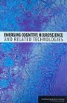 Air Force Studies Board, Cognitive Board on Behavioral, Board On Behavioral Cognitive And Sensor, Committee on Military and Intelligence M, Committee on Military and Intelligence Methodology, Committee on Military and Intelligence Methodology for Emergent Neruophysiological and Cognitive/Neural Research in the Next Two Decades... - Emerging Cognitive Neuroscience and Related Technologies