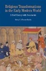 Merry Wiesner-Hanks, Merry E. Wiesner-Hanks, Merry E. (University of Wisconsin Wiesner-Hanks - Religious Transformations in the Early Modern World Brief History