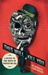 Rich Maloof, H. P. Newquist, HP Newquist, Jim Shinnick - This Will Kill You