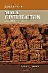 Robert Sharer, Robert J. Sharer - Daily Life in Maya Civilization