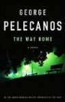 George Pelecanos, George P. Pelecanos - The Way Home
