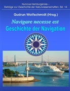 Gudrun Wolfschmidt, Gudrun Wolfschmidt - Navigare necesse est - Geschichte der Navigation