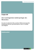 Crispin Sill - Zur soziologischen Anthropologie des Menschen