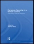 Thierry Tardy, James Gow, Thierry Tardy, Tardy Thierry - European Security in a Global Context